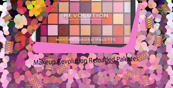 Makeup revolution reloaded